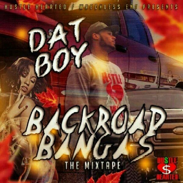 THEONLYDATBOY's tweet image. Dat Boy 
Backroad bangas
Out now 
Via datpiff
#hustlehearted#trending#party#ampedup# @HustleHearted @YellaOnaBeatz