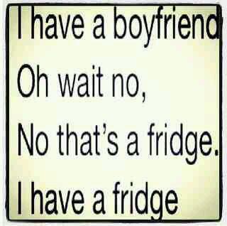 I have a fridge