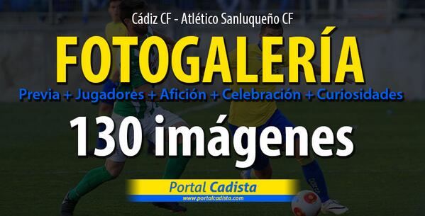portalcadista's tweet photo. [FOTOGALERÍA] Cádiz CF - Atlético Sanluqueño CF (2-0)

130 IMÁGENES: Partido, afición...

  http://t.co/8UeCQTDcgS http://t.co/IzbWD3mc7r