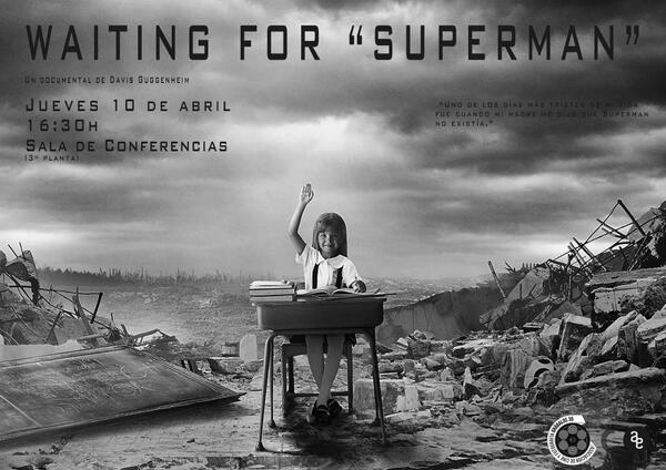 grabalos35's tweet photo. "WAITING FOR SUPERMAN" Proyección+cinefórum ESTE JUEVES a las 16:30h. en la SALA DE CONFERENCIAS ¡No os la perdáis! http://t.co/L9iAyd0peu