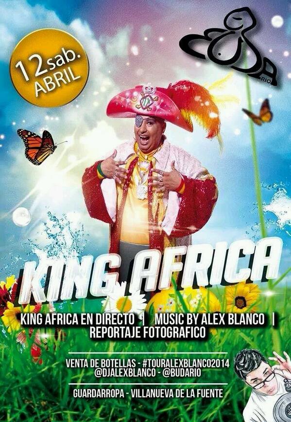 Sábado 12 de abril King África en <a href="/budario/">buda rio valen</a> !!! Va a ser la booomba!! Que no te lo cuenten! Y en cabina <a href="/djalexblanco/">Alex Blanco™</a>