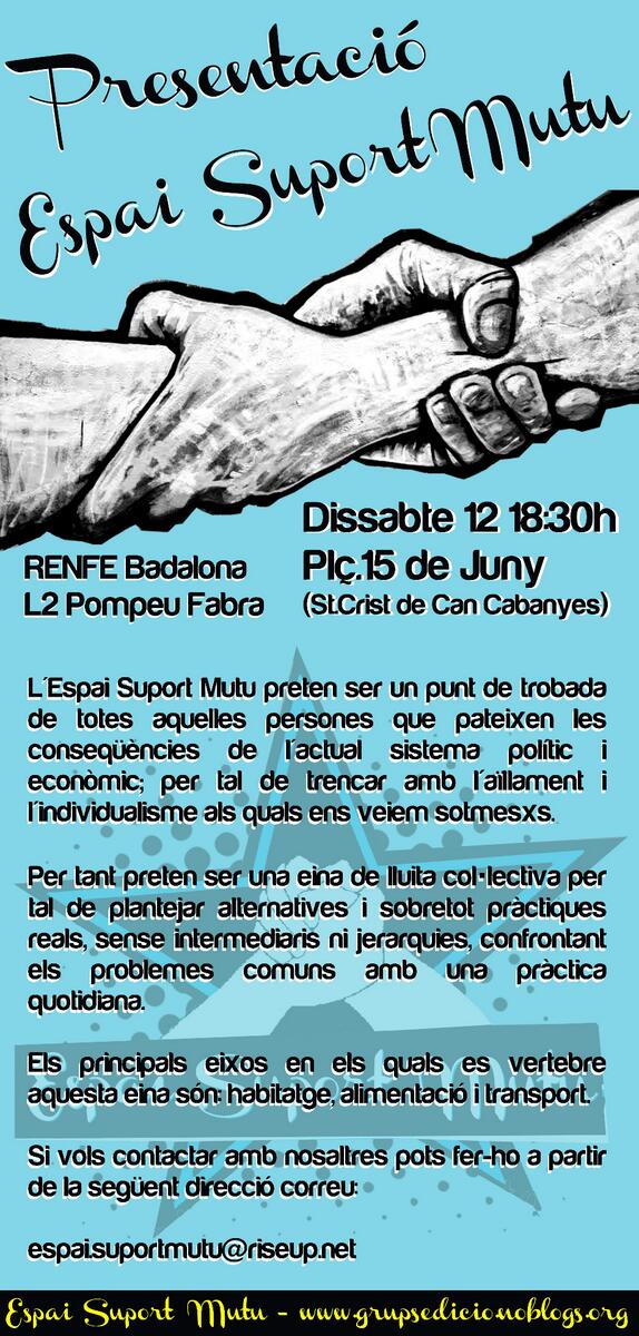 Presentació Espai SuportMutu:Eina d lluita col·lectiva!+info:grupsedicio.noblogs.org <a href="/UAP_UAB/">Uni Autogestionada</a> <a href="/InsulaUtopia_9b/">Insula Utopia</a>