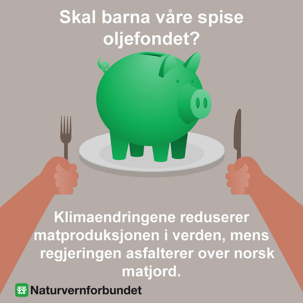 Økt temperatur vil svekke matproduksjonen. Kutt utslippene, beskytt matjorda, <a href="/erna_solberg/">Erna Solberg</a> ! naturvernforbundet.no/klima/konsekve…