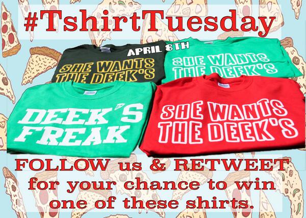 DeeksPizza's tweet photo. Deeks #TshirtTuesday for April 8th-FOLLOW us &amp; RT this to be entered to win 1 of these, winners announced later today http://t.co/pLEXz4FZQV