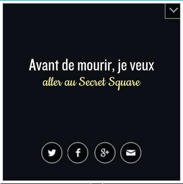 Epikurienne's tweet image. J’offre 2 entrées à tous ceux qui auront RT cette pic avec #Avantdemourir et #SecretSquare  (avant vendredi 19h)