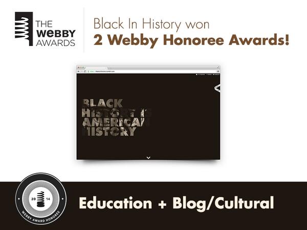 alexpierce's tweet photo. HEY! @BlackInHistory's got 2 Webby Honorees!
Education: http://t.co/ZYonJGg35t
Blog/Cultural: http://t.co/wZUL7Q7Va2 http://t.co/srfOyekYX5