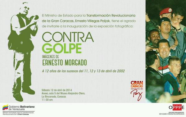 ErnestoMorgadoC's tweet image. Este sábado 12 de abril: Exposición "Contra Golpe". ¡Abril de victoria y Revolución! #EnContactoConMaduroNro5