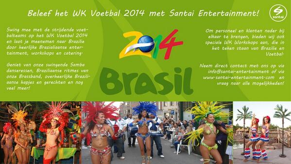 Beleef het WK 2014 in Brazilie met Santai Entertainment! Bekijk het aanbod op via santai-entertainment.com Let's Samba!
