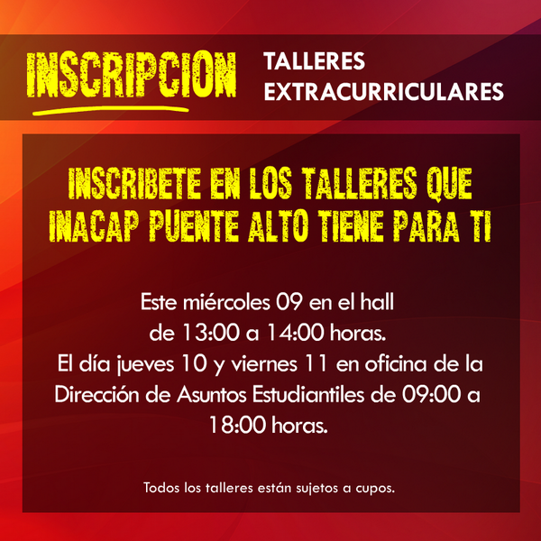 Inscribete en nuestros talleres extracurriculares. Hoy miércoles, mañana jueves y viernes en el hall principal.