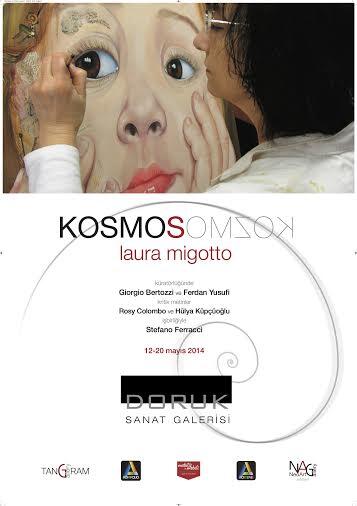 LAURA MİGOTTO “KOSMOS” İSİMLİ RESİM ve HEYKEL SERGİSİ 12 MAYIS 2014 SAAT 18.00'de DORUK SANAT/TOPHANE'de AÇILIYOR!!