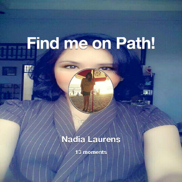Find me on #Path now! Go to: path.com! #thepersonalnetwork