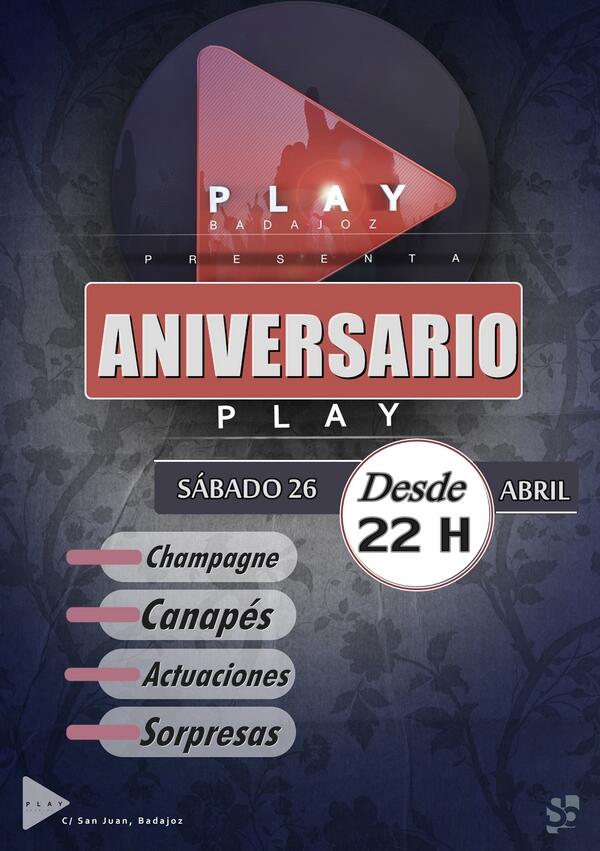 FIESTÓN ANIVERSARIO DE PLAY - Sábado 26 de Abril - Champagne Actuaciones Canapés Sorpresas - Desde las 22 Horas.