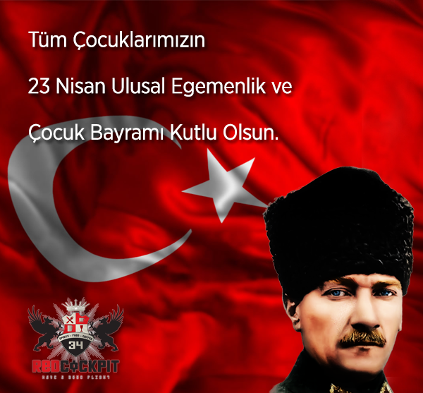 23 Nisan Ulusal Egemenlik Ve Çocuk Bayramınız Kutlu Olsun !