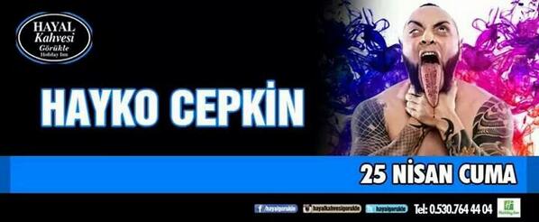 25 Nisan Cuma  -  Hayko Çepkın  @  Hayal Kahvesi Görükle  <a href="/HAYKOCPQN/">HAYKO CEPKİN 🖕</a>

Bilet&amp;Bilgi : <a href="/TheDoorsCafe/">TheDoorsCafe</a>