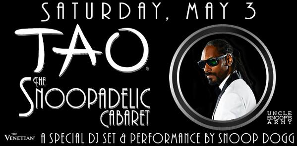TAO Group (@taogroup) on Twitter photo .<a href="/SnoopDogg/">Snoop Dogg</a> launches his 2014 'Snoopadelic Cabaret' Residency at <a href="/taolasvegas/">TAO Las Vegas</a> on Saturday, May 3rd. .<a href="/SnoopDogg/">Snoop Dogg</a> launches his 2014 'Snoopadelic Cabaret' Residency at <a href="/taolasvegas/">TAO Las Vegas</a> on Saturday, May 3rd.