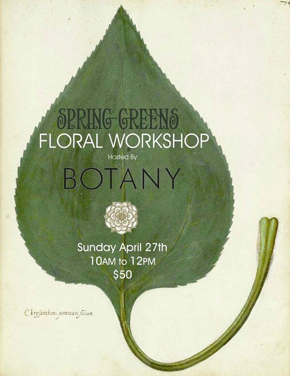 Join us Sunday @WestElmLA Spring floral arranging workshop!! Learn how to make your botanical centerpiece!
