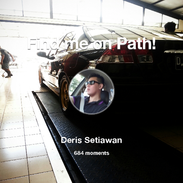 Deris85's tweet photo. I've shared 684 memories with my friends on #Path - see them now at http://t.co/ltKP4Oqaid! #thepersonalnetwork http://t.co/55C8AAyr4W