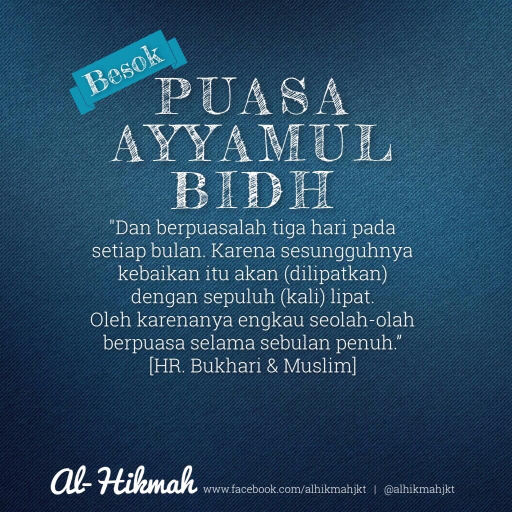 Puasa Ayyamul Bidh Muharram Al-Hikmahjkt on Twitter: "BESOK PUASA AYYAMUL BIDH | read | https://t