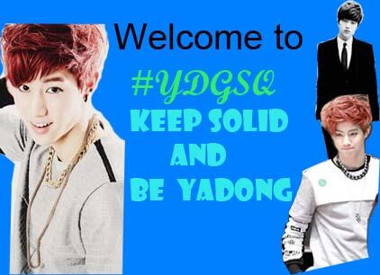 Welcome^^ 'YADONGSQ: V @ActsLJG Dont forget put bio/loc. keep solid be yadong! #YDGSQ '