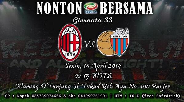 #NOBER Milan vs Catania Senin, 14/04/2014 jam 02:15 WITA | At Warung D'Tunjung Panjer | HTM : 10K | <a href="/MilanistiOrId/">Milanisti Indonesia</a>
