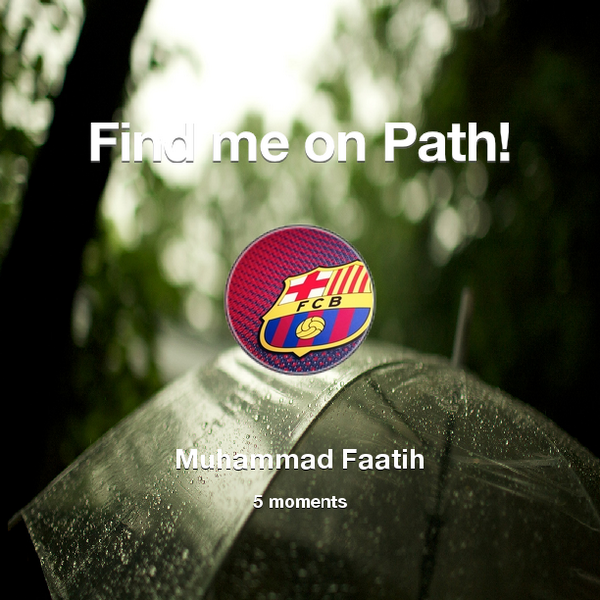MuhFaatih's tweet photo. Find me on #Path now! Go to: http://t.co/QZiyBrdCKW! #thepersonalnetwork http://t.co/tLPDrdLdXh