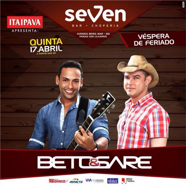 PhoenixAju's tweet photo. Próxima quinta, véspera de feriado, tem Beto &amp; Sare no Seven Bar e Choperia, seu mais novo point de diversão. http://t.co/aQxQU5708r