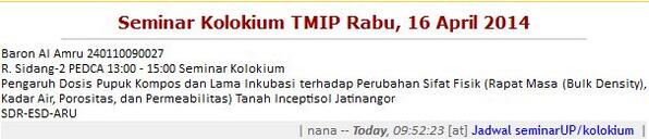 Jadwal Seminar Kolokium TMIP 2009| <a href="/baronamru/">Baron Al Amru</a> | Rabu, 16 April 2014 | 13:00-15:00| Ruang Sidang 2 PEDCA FTIP