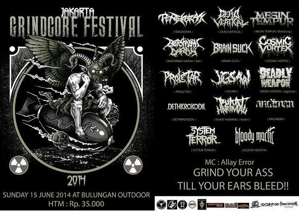 JAKARTA GRINDCORE FESTIVAL <a href="/jkt_grindfest/">JAKARTA GRINDFEST</a> with performance: <a href="/DETHKROKS/">DETH KROKODIL</a> <a href="/MesinTempur420/">Mesin Tempur</a> and many more..