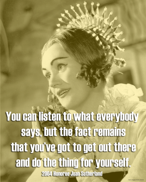 Luciano Pavarotti once called 2004 Honoree Joan Sutherland the "Voice of the Century."