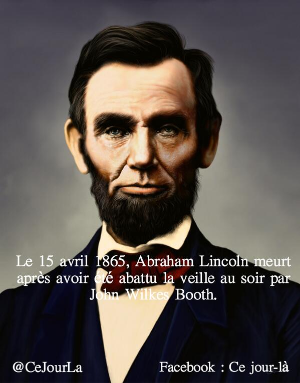 CeJourLa's tweet image. Le 15 avril 1865, Abraham Lincoln meurt après avoir été abattu la veille au soir par John Wilkes Booth.