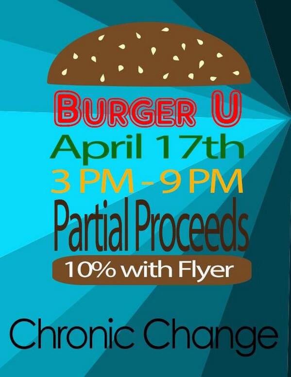ChronicChange's tweet photo. Present this flyer to the cashier at the Burger U partial proceeds! http://t.co/TPz7r7GHKJ