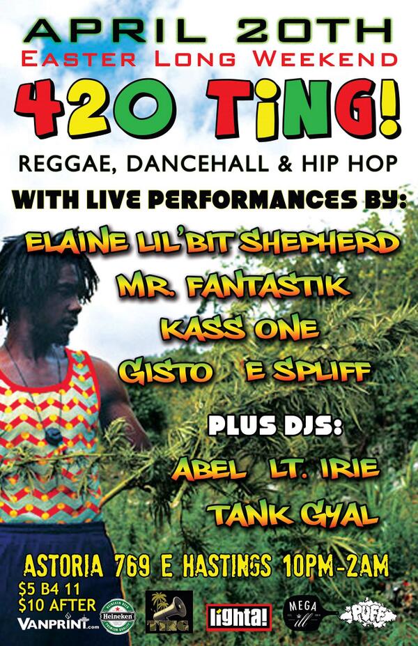 Gisto123's tweet photo. Check me at #420 Ting on Sunday in #Vancouver w/ @lilbitmuzik @tankgyal #Espliff at @Astoria25 http://t.co/Mze4kpWWnH http://t.co/yrBebsuWAw