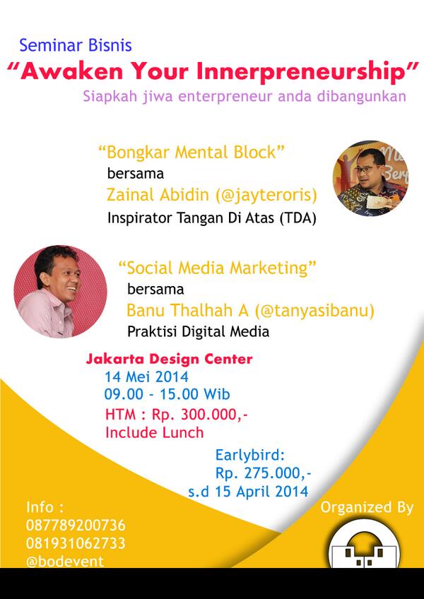 bodevent's tweet image. Bapak @jayteroris akan “Bongkar Mental Block” loh di seminar #Bisnis "Awaken Your Innerpreneurship" ini, asiik :)