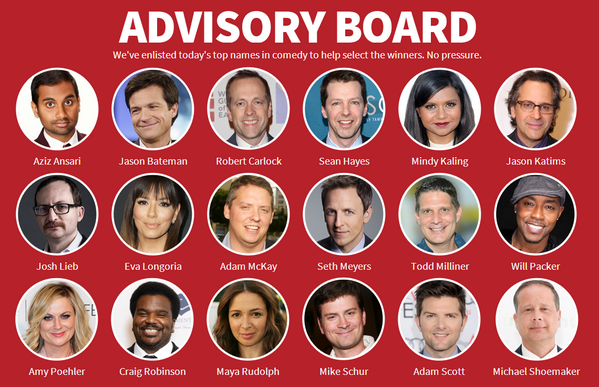 My, my what a fine looking Advisory Board! Think you have what it takes to impress them all? nbccomedyplayground.com