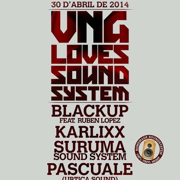 NowaReggae's tweet photo. Cartell complert del Vng Love Sound System! @BlackupSound @KARLIXX_DJ @djrambla @UrticaSound #suruma http://t.co/mJ6oaznxd0