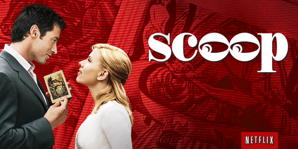 netflix's tweet image. "You know, not everything in this world is sinister-just practically everything" Woody Allen's Scoop is #NowOnNetflix