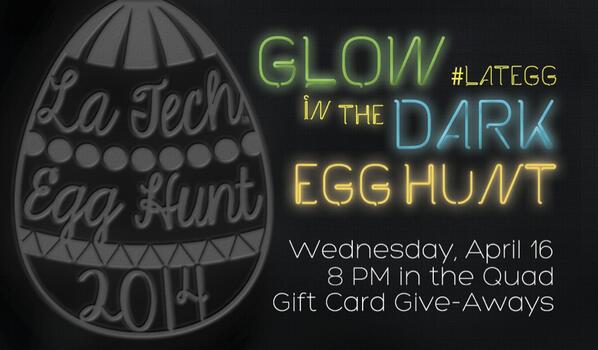 LaTechBCM's tweet photo. Campus wide Glow-in-the-Dark Easter Egg Hunt Tonight at 8 PM in the quad. Candy and big give-aways! Don't miss it! http://t.co/aMfHKVLtoD