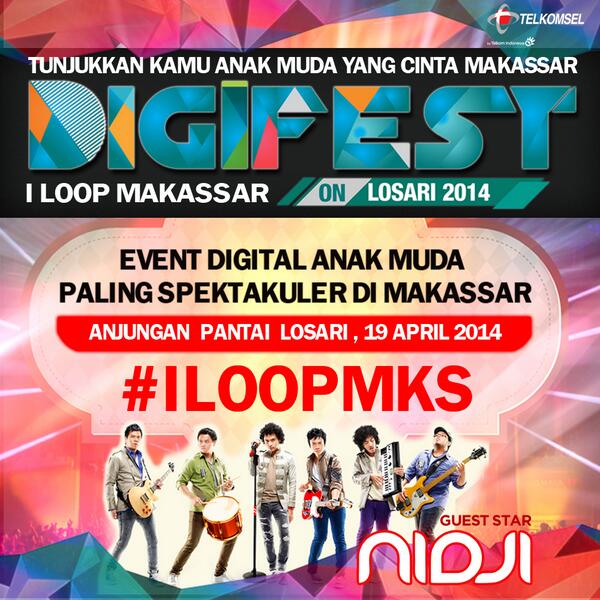 Makassar,Be Prepared | Pantai Losari | 19.04.2014 | Guest performance: Nidji | #TselDIGIfest #iLOOPmks