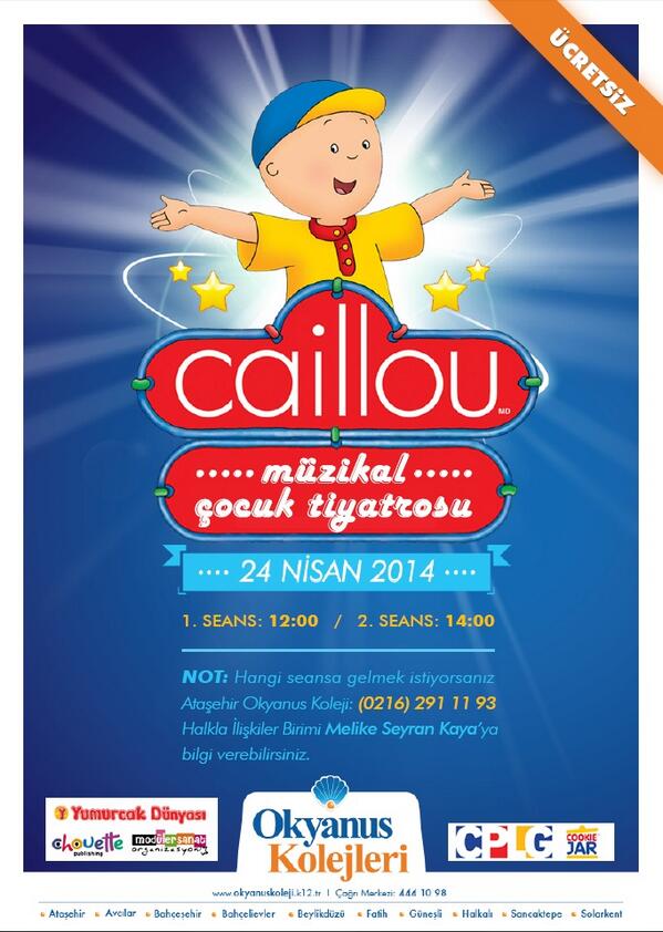 24 Nisan 2014 Perşembe günü Caillou Müzikaline Davetlisiniz..