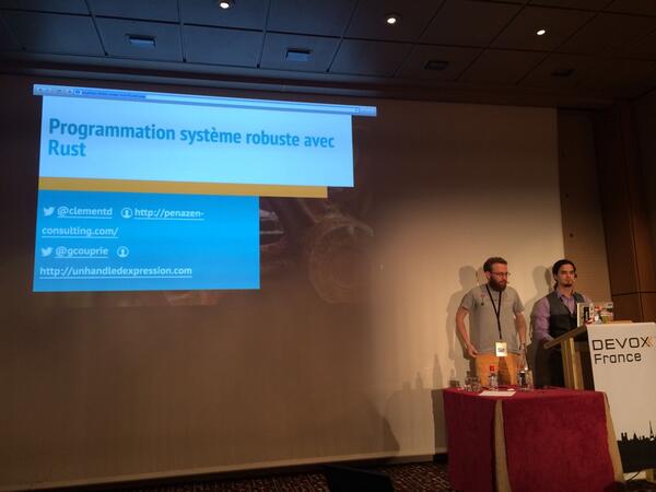 aagahi's tweet image. @clementd &amp;amp; @gcouprie excellent rust-lang.org presentation at #devoxxfr2014