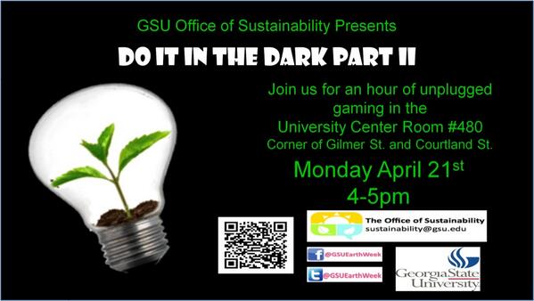 GSUEarthWeek's tweet photo. Show your support for a more sustainable campus Monday April 21st and join us for Do It In The Dark http://t.co/vAyFeHclct