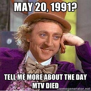 videOasis's tweet photo. May 20, 1991 #thedayMTVdied #RIP @MTV @MTVNews #videOasis http://t.co/cTK0uOS64I