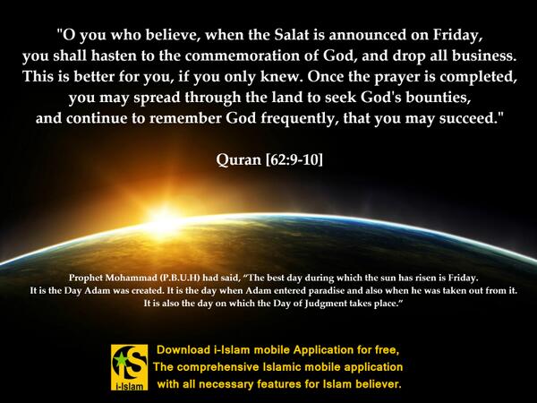 iIslamApp's tweet image. Prophet Mohammad (P.B.U.H) had said, “The best day during which the sun has risen is Friday..
