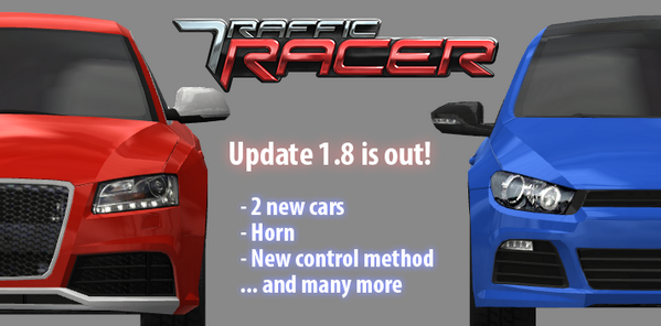 <a href="/TrafficRacer/">TrafficRacer</a> update 1.8 is now available on #iOS , #Android and #WP8 . Enjoy! #AppStore #GooglePlay