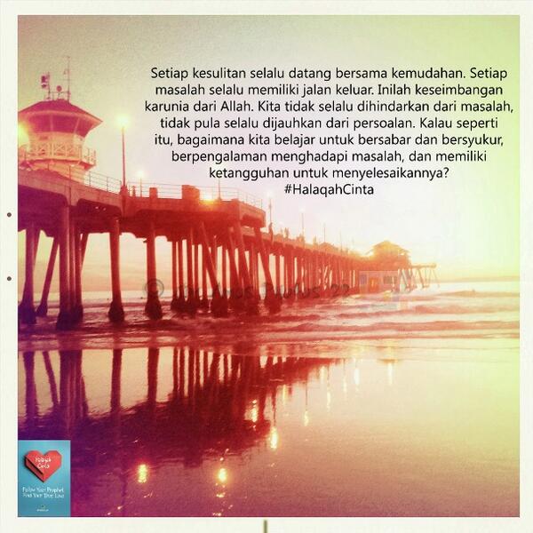 Kemudahan datang bersama kesulitan;Kesulitan selalu memiliki jalan keluar.. l "