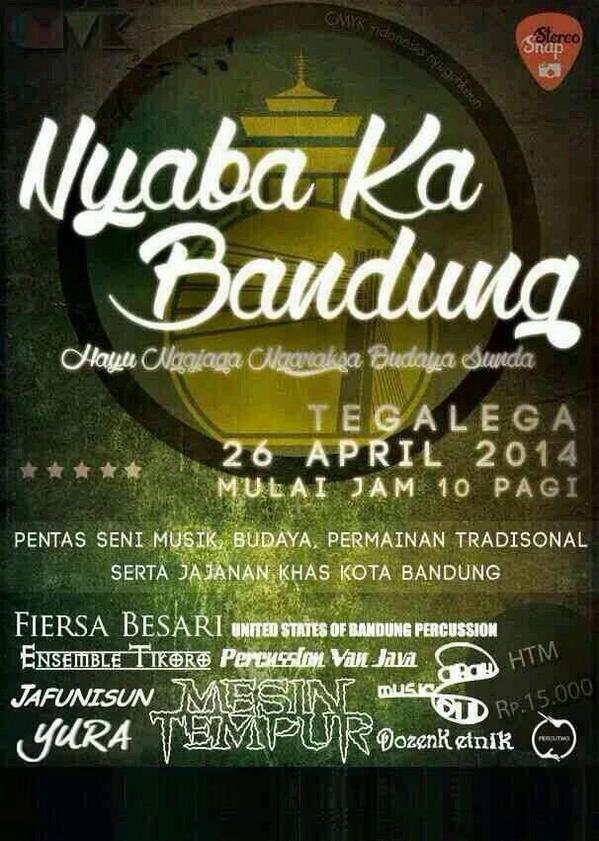 H-5! @NyabaKaBandung 26 April 14' dimeriahkan o/ <a href="/MesinTempur420/">Mesin Tempur</a> <a href="/Jafunisun/">Jafunisun</a> <a href="/sepuluhtura/">Sepuluhtura</a> <a href="/sarahNsoul/">Sarah N' Soul</a> dll! HTM 15K