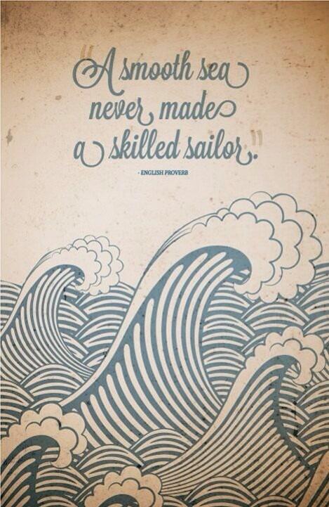 ⚓️ A smooth sea never made a skilled sailor. ⛵️  #quotes in #pictures