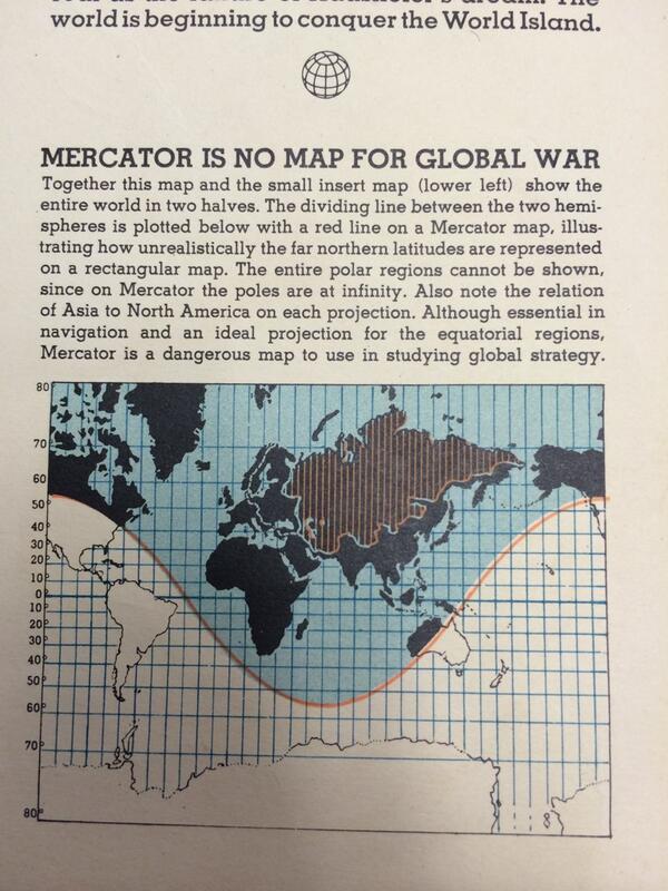 pastmapper's tweet photo. Mercator is No Map for Global War - from Fortune magazine, 1943 http://t.co/1jd6oXO8FL