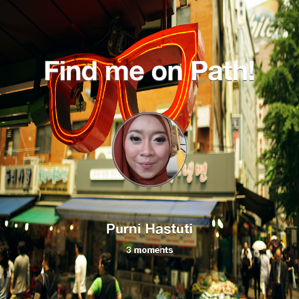 Find me on #Path now! Go to: path.com! #thepersonalnetwork