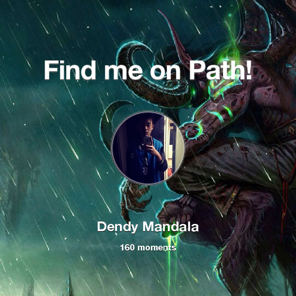 dendy_mp's tweet photo. I've shared 160 memories with my friends on #Path - see them now at http://t.co/s3cCElgIOH! #thepersonalnetwork http://t.co/BhjBPGhmqz